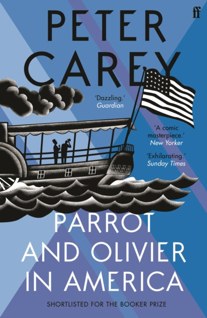 Book cover of: Parrot and Olivier in America. By: Peter Carey