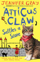 Book cover of: Atticus Claw Settles a Score. By: Gray, Jennifer (Children's story writer)