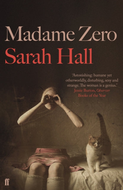 Book cover of: Madame Zero. By: Sarah Hall