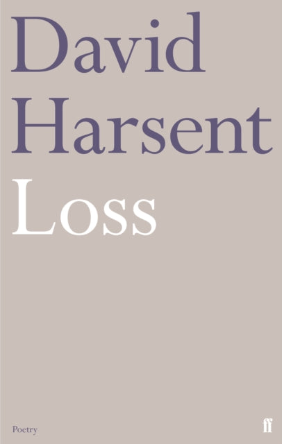 Book cover of: Loss. By: David Harsent