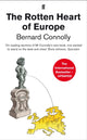 Book cover of: Rotten Heart of Europe. By: Bernard Connolly