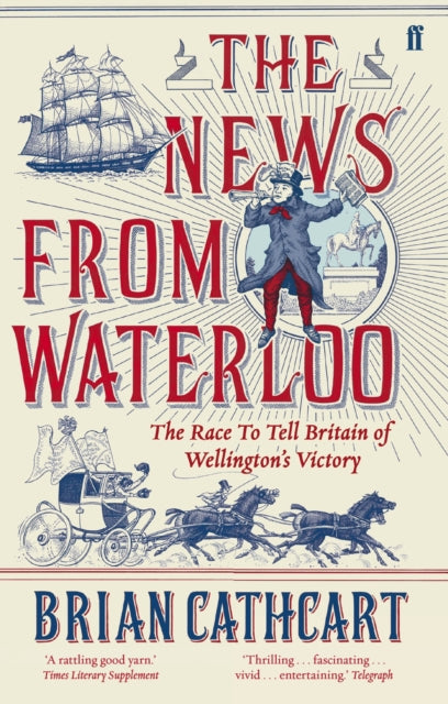 Book cover of: News from Waterloo. By: Brian Cathcart