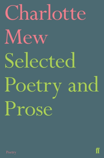 Book cover of: Selected Poetry and Prose. By: Charlotte Mary Mew
