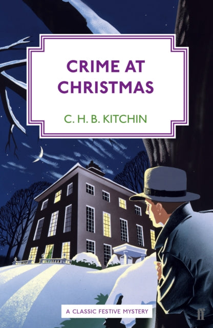 Book cover of: Crime at Christmas. By: C. H. B. Kitchin
