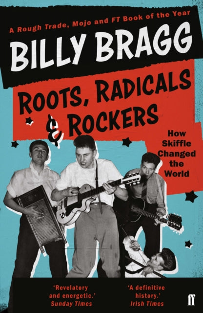 Book cover of: Roots, Radicals and Rockers. By: Billy Bragg