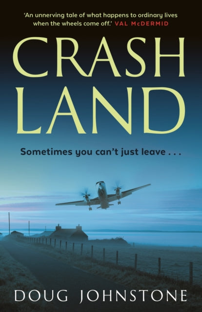 Book cover of: Crash Land. By: Doug Johnstone