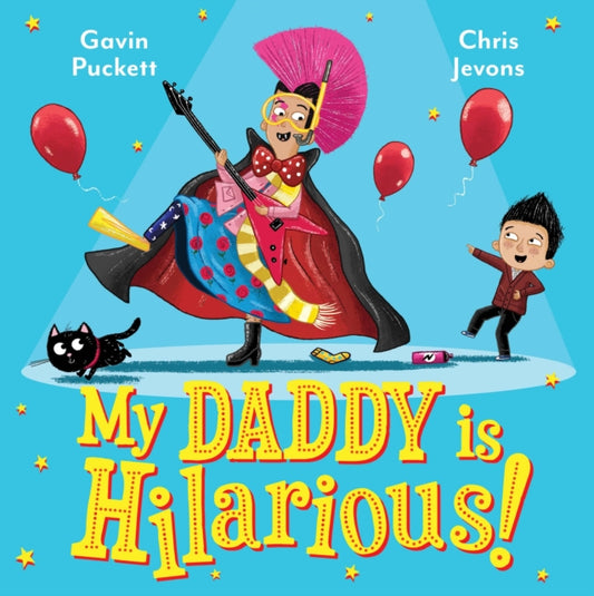 Book cover of: My Daddy is Hilarious. By: Gavin Puckett