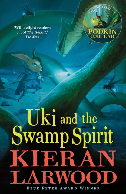 Uki and the Swamp Spirit, The fifth in The World of Podkin One-Ear series 9780571342839 Kieran Larwood