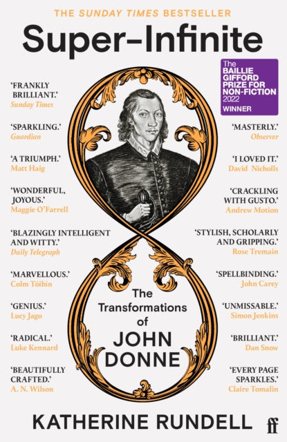 Super-Infinite, The Transformations of John Donne - Winner of the Baillie Gifford Prize for Non-Fiction 2022 9780571345922 Katherine Rundell