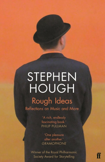 Rough Ideas, Reflections on Music and More 9780571350483 Stephen Hough