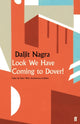 Book cover of: Look We Have Coming to Dover!. By: Daljit Nagra