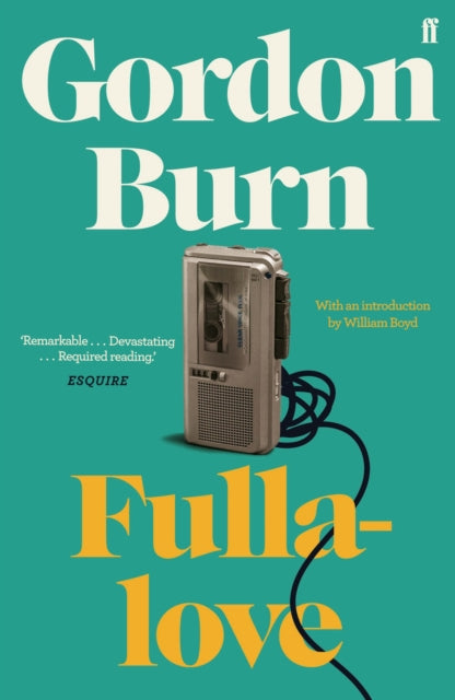 Book cover of: Fullalove. By: Gordon Burn