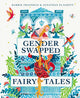 Gender Swapped Fairy Tales 9780571360185 Karrie Fransman