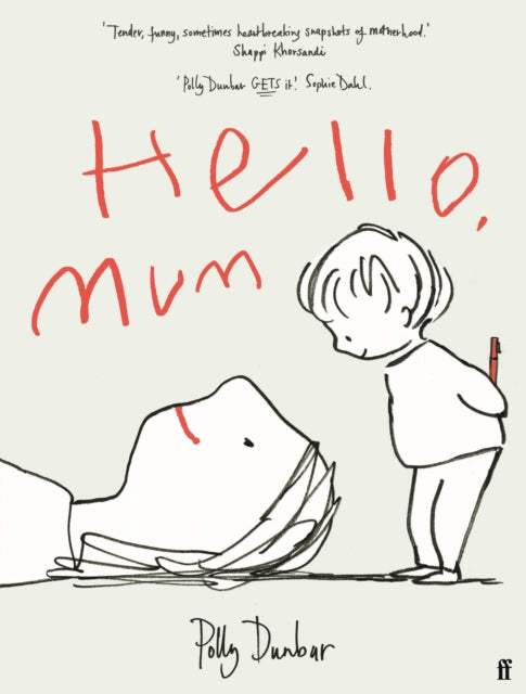 Book cover of: Hello, Mum. By: Polly Dunbar