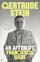 Gertrude Stein, An Afterlife 9780571369317 Francesca Wade
