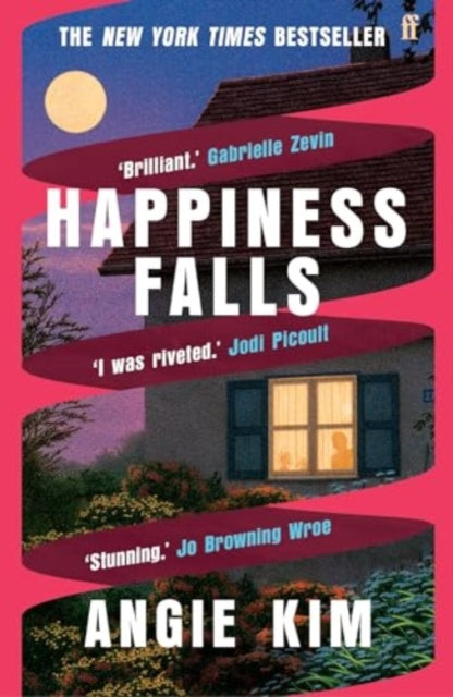 Happiness Falls, 'I loved this book.' Gabrielle Zevin 9780571371495 Angie Kim