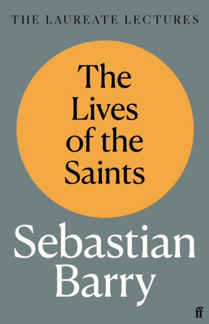 Book cover of: Lives of the Saints. By: Sebastian Barry