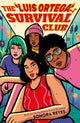 Book cover of: Luis Ortega Survival Club. By: Sonora Reyes