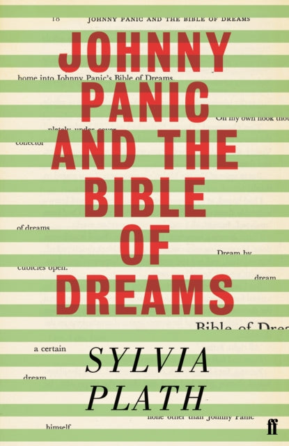 Johnny Panic and the Bible of Dreams, and other prose writings 9780571374779 PLATH S