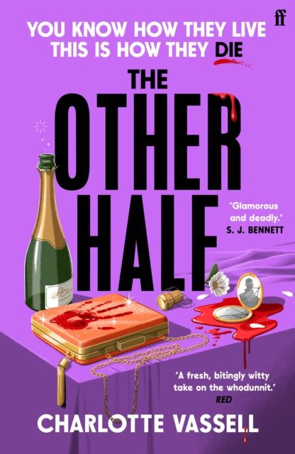 Other Half, You know how they live. This is how they die. 'The Bullingdon Club meets Knives Out' Evening Standard 9780571374977 VASSELL C