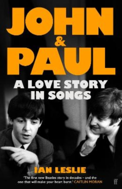 Book cover of: John and Paul: A Love Story in Songs - 'The first new Beatles story in decades'