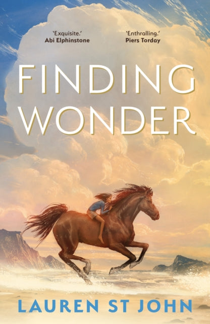 Finding Wonder, An unforgettable adventure from The One Dollar Horse author 9780571376162 Lauren St. John