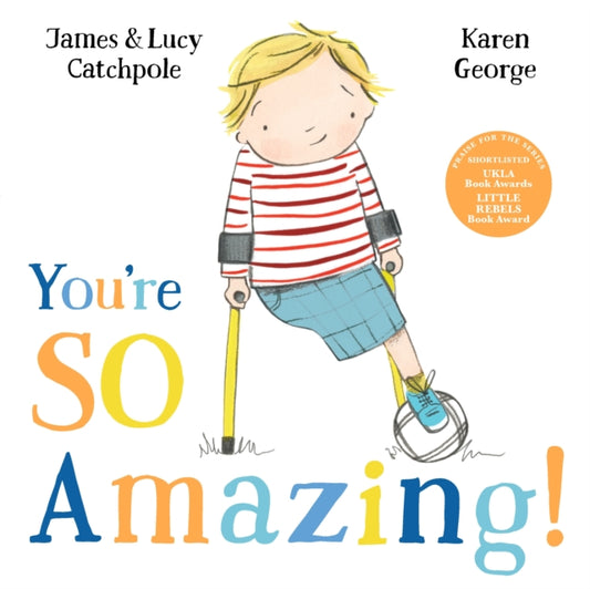 Book cover of: You're So Amazing!. By: James Catchpole