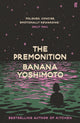 Premonition 9780571382316 Banana Yoshimoto