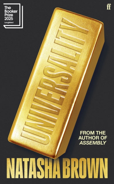 Universality, 'Utterly phenomenal.' ELIZABETH DAY 9780571389018 Natasha Brown