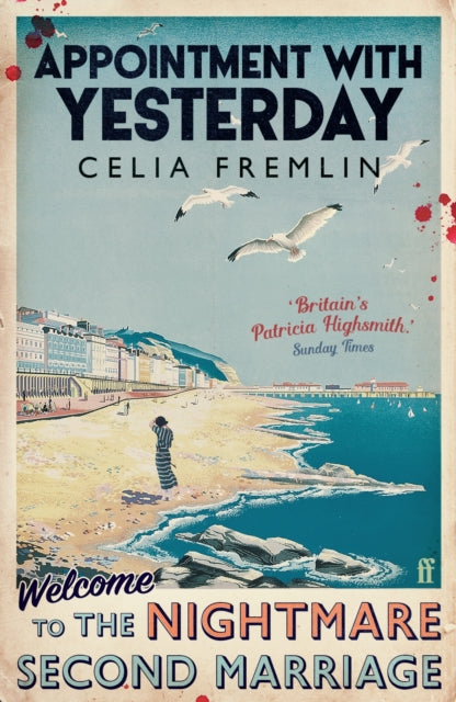 Appointment with Yesterday, 'Irresistible.' (Val McDermid) 9780571391271 Celia Fremlin