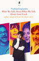 Book cover of: What We Talk About When We Talk About Anne Frank. By: Nathan Englander