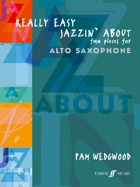 Book cover of: Really Easy Jazzin' About (Alto Saxophone)