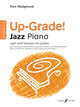 Book cover of: Up-Grade! Jazz Piano Grades 1-2. By: Pam Wedgwood