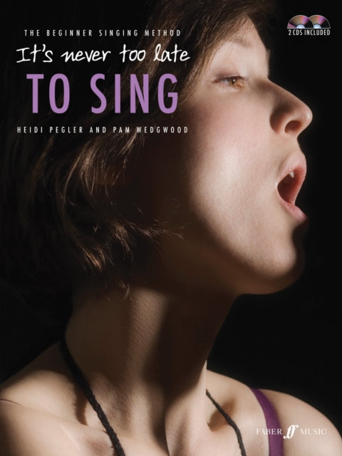 Book cover of: It's Never Too Late To Sing