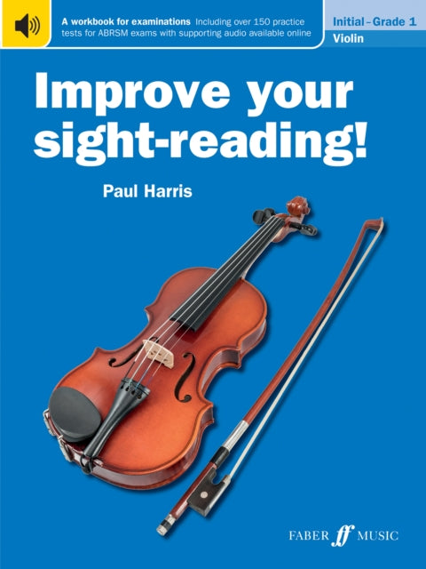 Book cover of: Improve your sight-reading! Violin Initial-Grade 1. By: Paul Harris