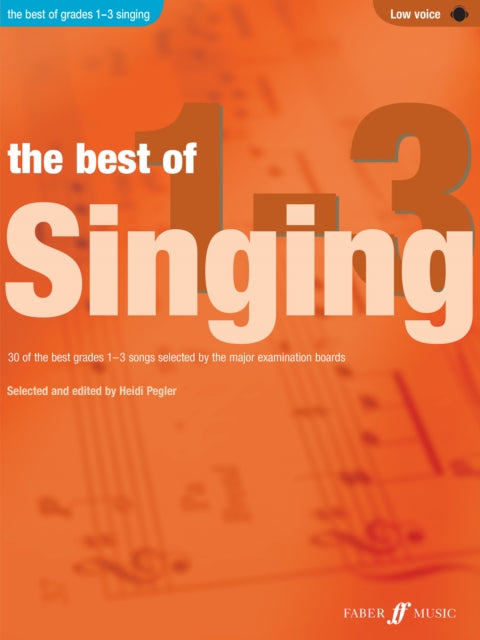 Book cover of: Best of Singing Grades 1 - 3 (Low Voice)