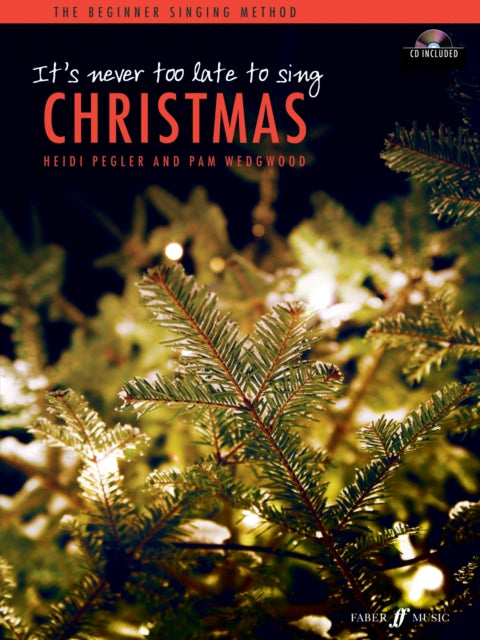 Book cover of: It's never too late to sing: Christmas