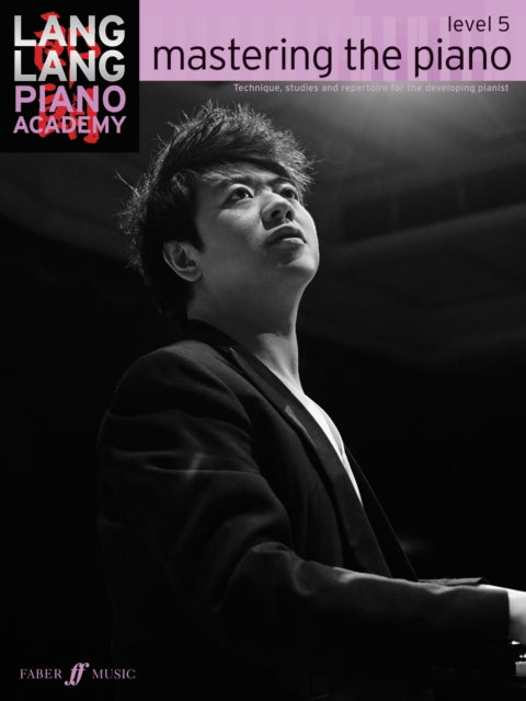 Book cover of: Lang Lang Piano Academy: mastering the piano level 5. By: Lang Lang