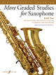 Book cover of: More Graded Studies for Saxophone Book Two. By: Paul Harris