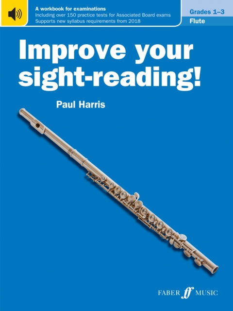 Book cover of: Improve your sight-reading! Flute Grades 1-3. By: Paul Harris