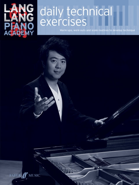 Book cover of: Lang Lang: daily technical exercises. By: Lang Lang