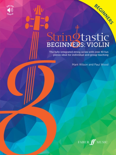 Book cover of: Stringtastic Beginners: Violin. By: Mark Wilson