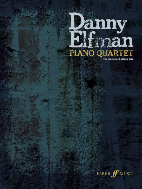 Book cover of: Danny Elfman: Piano Quartet. By: Danny Elfman