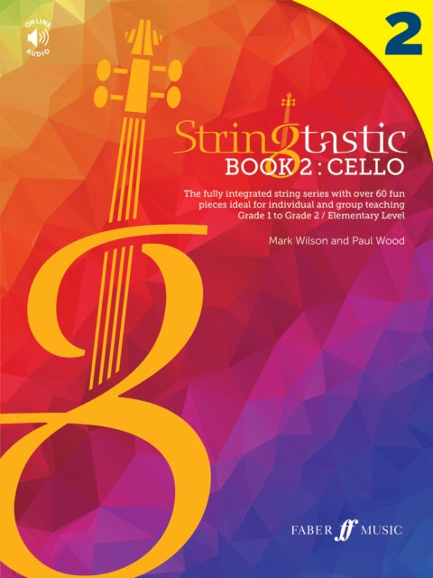 Book cover of: Stringtastic Book 2: Cello. By: Mark Wilson