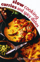 Book cover of: Slow cooking curry & spice dishes