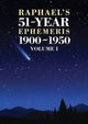 Book cover of: Raphael's 51-Year Ephemeris 1900 to 1950