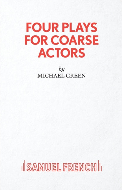 Book cover of: Four Plays for Coarse Actors