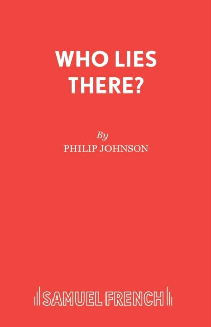 Book cover of: Who Lies There?. By: Philip Johnson.