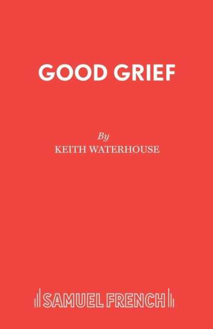 Book cover of: Good Grief. By: Keith Waterhouse