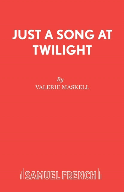 Book cover of: Just a Song at Twilight. By: Valerie Maskell